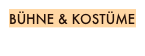 BÜHNE & KOSTÜME